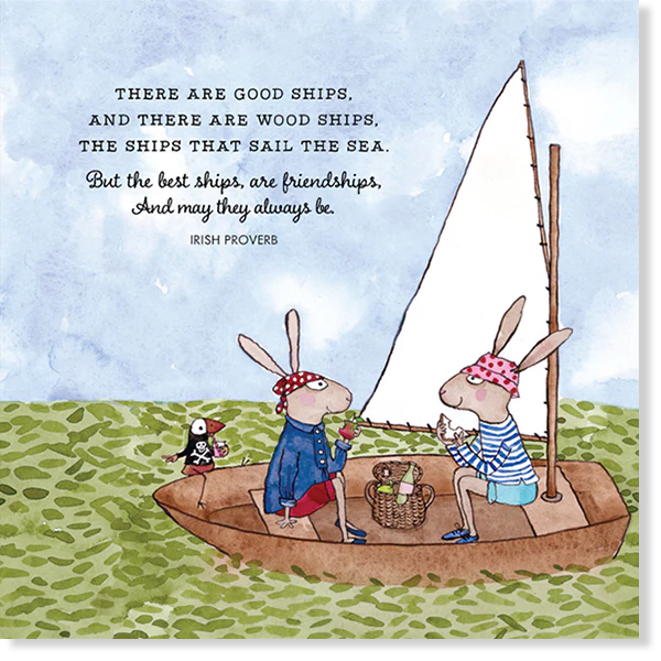Affirmations - Twigseeds - Friendship Card - There are good ships - K281