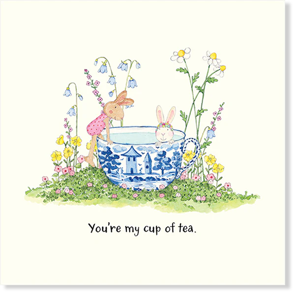 Affirmations - Twigseeds Friendship Card -You're my cup of tea - K312