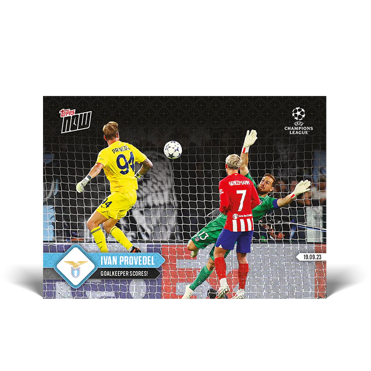 Topps UK - Ivan Provedel - Goalkeeper Scores!- UCL TOPPS NOW® Card #6