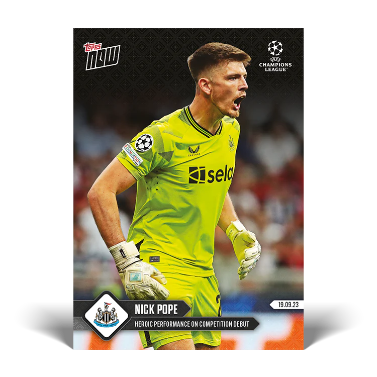 Topps UK - Nick Pope - Heroic performance on competition debut - UCL TOPPS NOW® Card #8