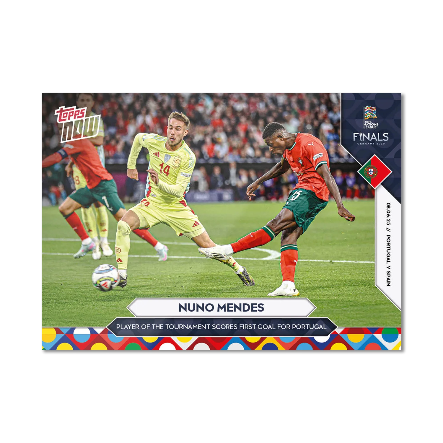 Nuno Mendes - 2025 UEFA Nations League Topps NOW® - Card 6