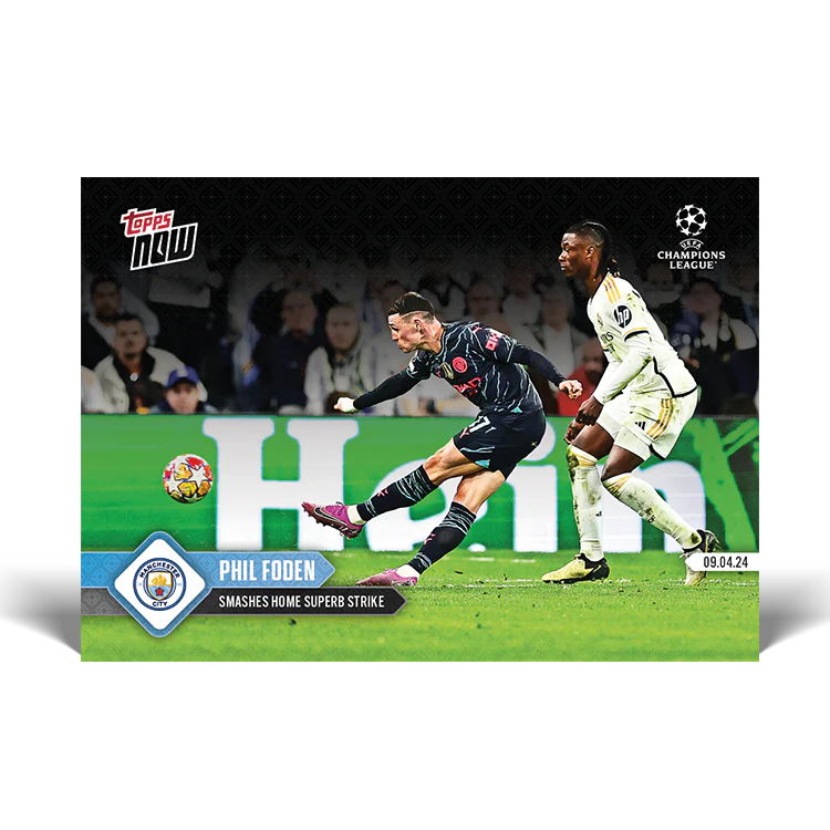 Phil Foden - Smashes home superb strike - 23/24 UCL TOPPS NOW® Card 110