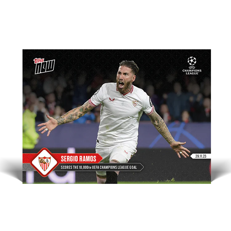 Topps UK - Sergio Ramos - Scores 10,000th UEFA Champions League goal - UCL TOPPS NOW® Card #76
