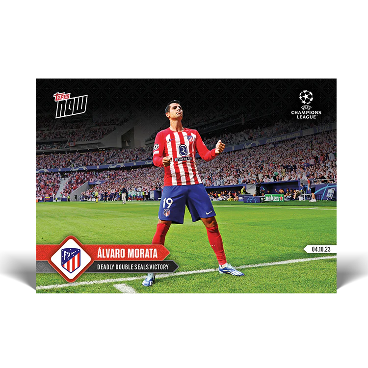 Topps UK - Álvaro Morata - Deadly double seals victory - UCL TOPPS NOW® Card #34