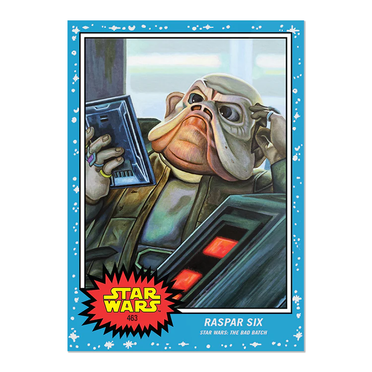 Topps UK - SW Living Set Card #463 - Raspar Six
