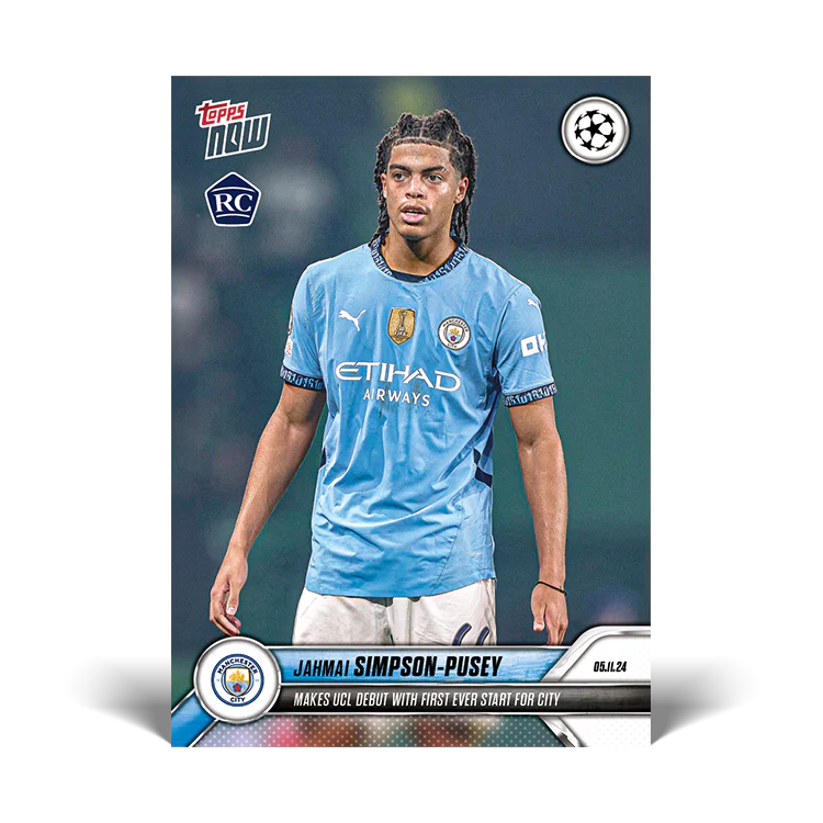 Jahmai Simpson-Pusey - Makes UEFA Champions League debut with first ever start for City - 24/25 UCC Topps NOW® Card 42