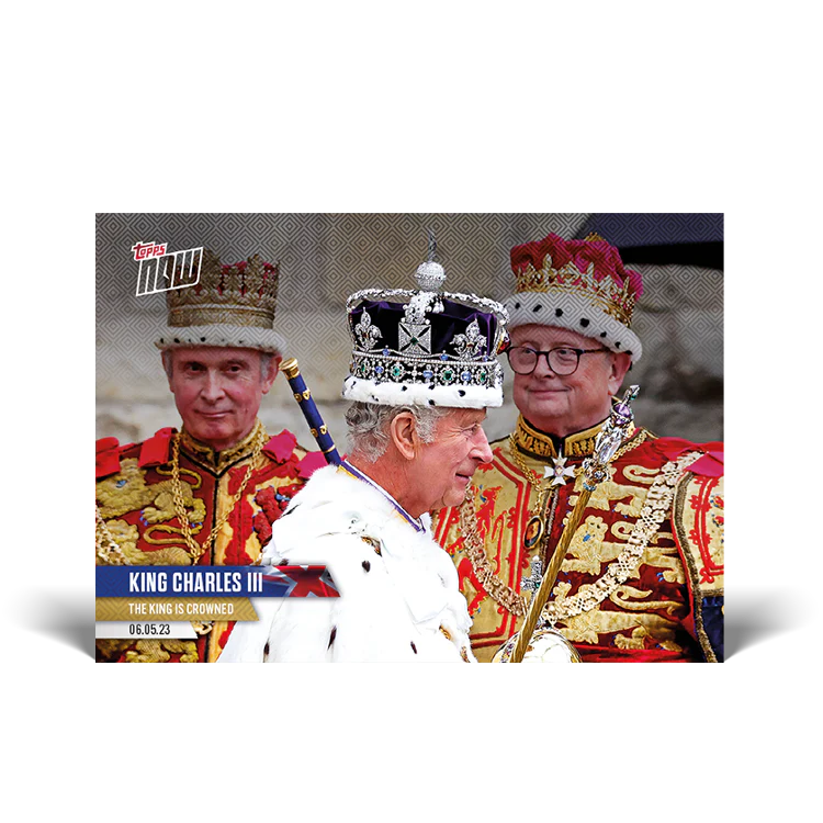 The King is Crowned - CORONATION TOPPS NOW® Card #1