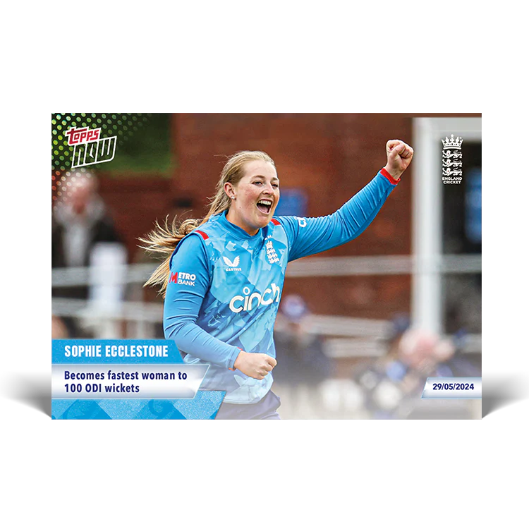Sophie Ecclestone - Becomes fastest woman to 100 ODI wickets! - 23/24 ECB TOPPS NOW® Card 3 - PR: 24