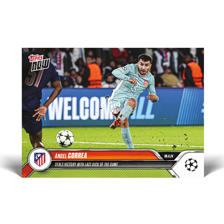 Ángel Correa - Seals victory with last kick of the game - 24/25 UCC Topps NOW® Card 44