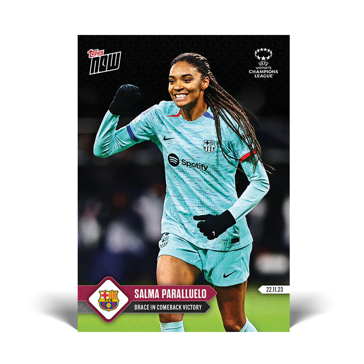 Topps UK - Salma Paralluelo - Brace in comeback victory - UWCL TOPPS NOW® Card #5