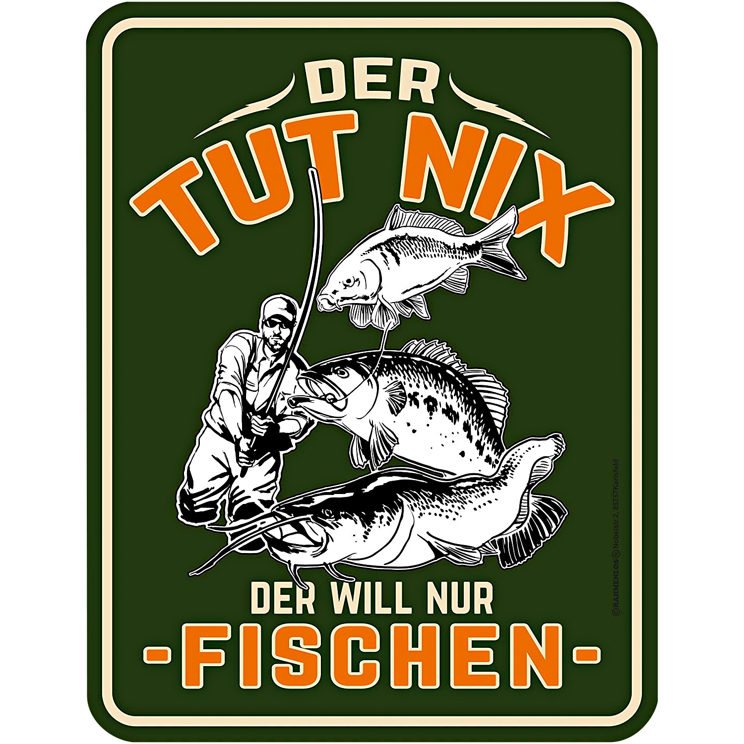 Rahmenlos Metal Plate (Der tut nix - Der will nur fischen)