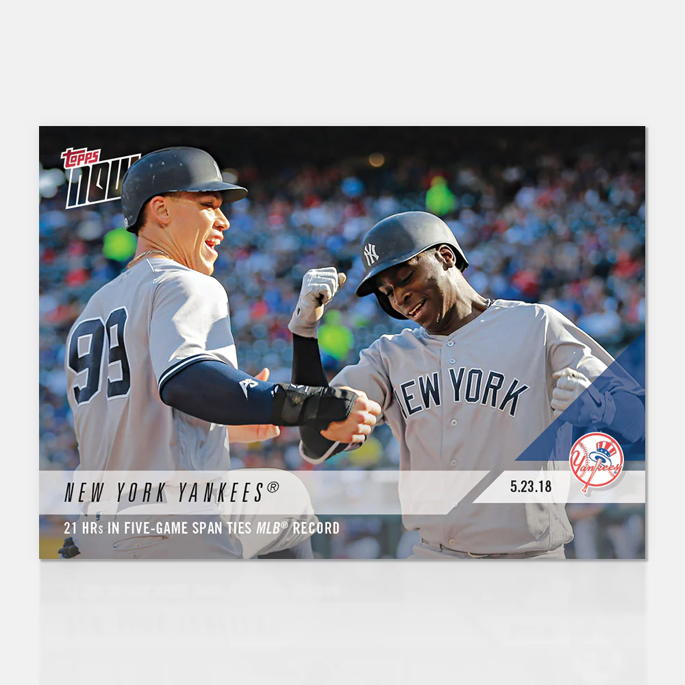 New York Yankees - 05/23/2018 TOPPS NOW® Card 245 - Print Run: 787