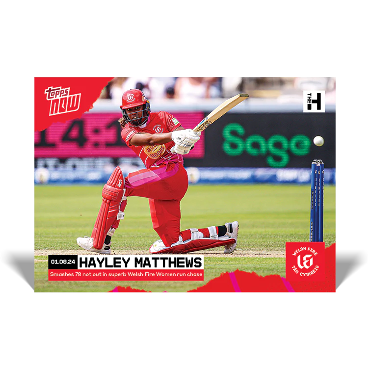 Hayley Matthews - Smashes 78 not out in superb Welsh Fire Women run chase - 2024 The Hundred TOPPS NOW® Card 11