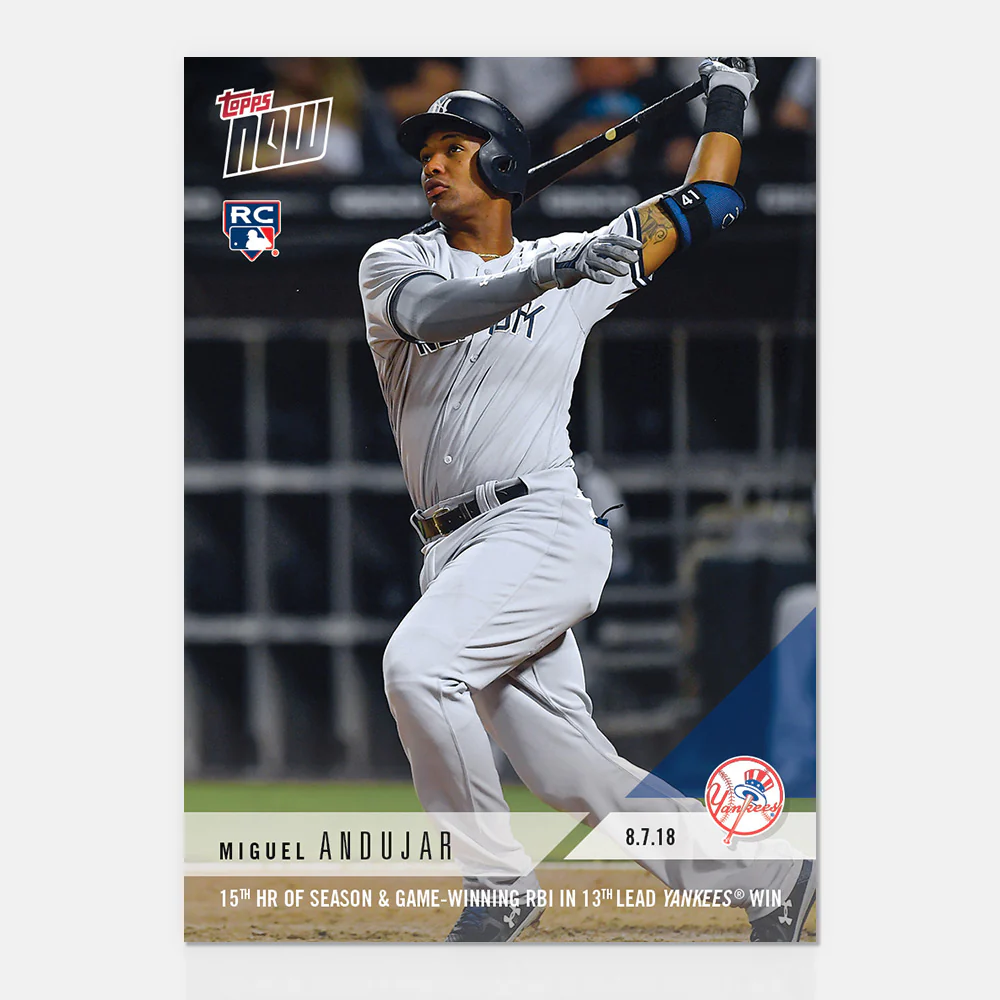Miguel Andujar - 08/07/2018 TOPPS NOW® Card 572 - Print Run: 713