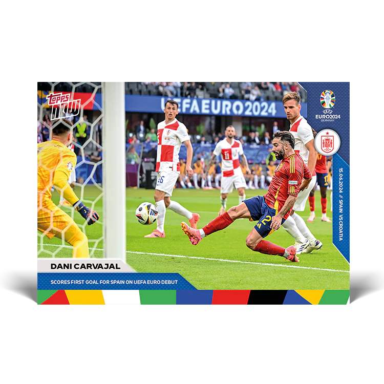 Dani Carvajal - Scores first goal for Spain on Euros debut - EURO 2024 TOPPS NOW® Card 6