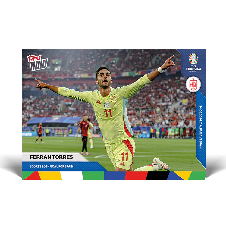 Ferran Torres - Scores 20th goal for Spain - EURO 2024 TOPPS NOW® Card 27
