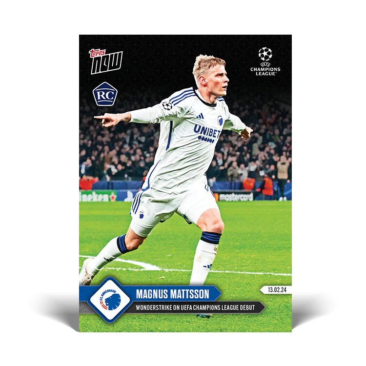 Topps UK - Magnus Mattsson - Wonderstrike on UEFA Champions League debut - UCL TOPPS NOW® Card #92