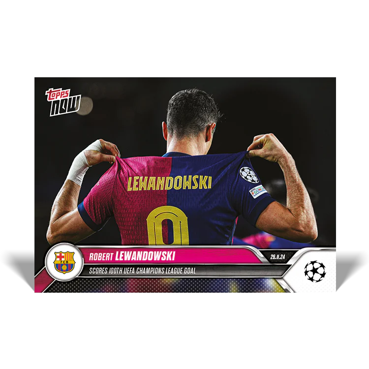 Robert Lewandowski - Scores 100th UEFA Champions League goal - 24/25 UCC Topps NOW® Card 49