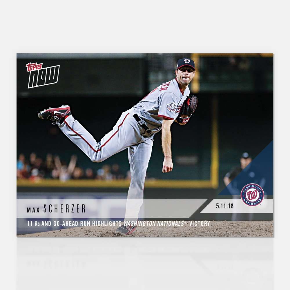 Max Scherzer - 05/11/2018 TOPPS NOW® Card 202 - Print Run: 222