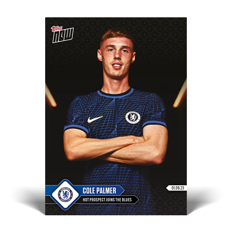 Topps UK - Cole Palmer - Hot prospect joins the Blues - CHELSEA TOPPS NOW® Card #006
