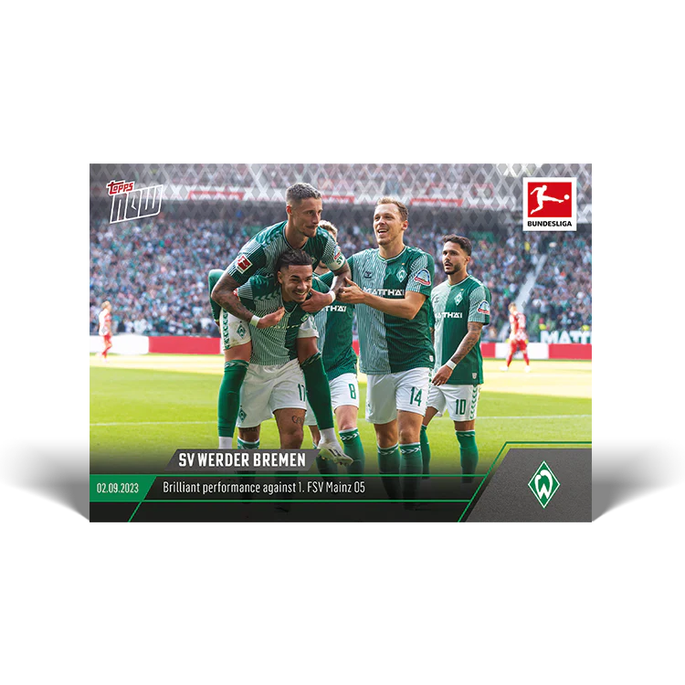 Topps UK - SV Werder Bremen - Brilliant performance against 1. FSV Mainz 05 - Bundesliga TOPPS NOW® Card #19