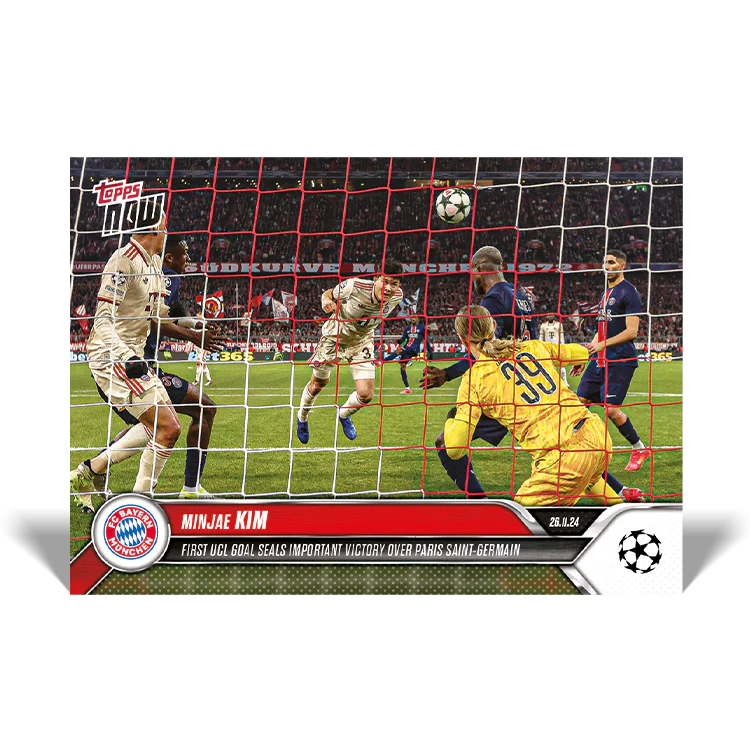 Min-jae Kim - First UCL goal seals important victory over Paris Saint-Germain - 24/25 UCC Topps NOW® Card 54