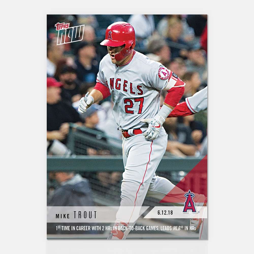 Mike Trout - 06/12/2018 TOPPS NOW® Card 317 - Print Run: 721