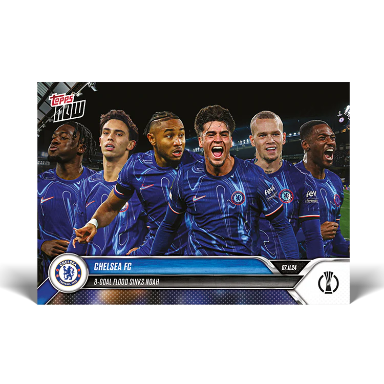 Chelsea FC - 8-goal flood sinks Noah - 24/25 UECL Topps NOW® Card 5