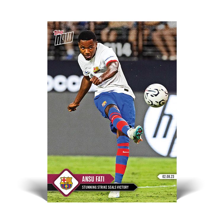 Topps UK - Stunning strike seals victory - BARCELONA TOPPS NOW® Card #002