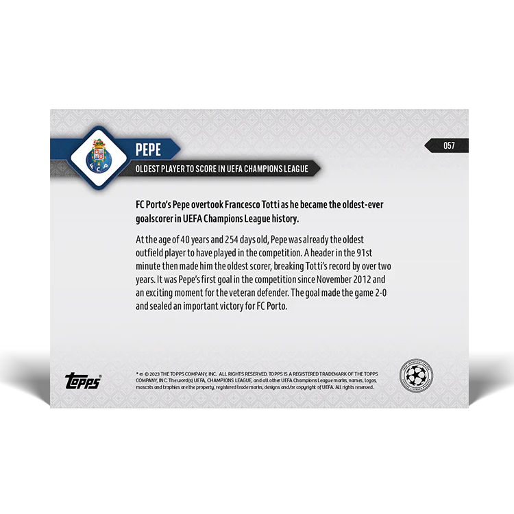 Topps UK - Pepe - UEFA Champions League Record: Oldest player to score in the competition's history - UCL TOPPS NOW® Card #57