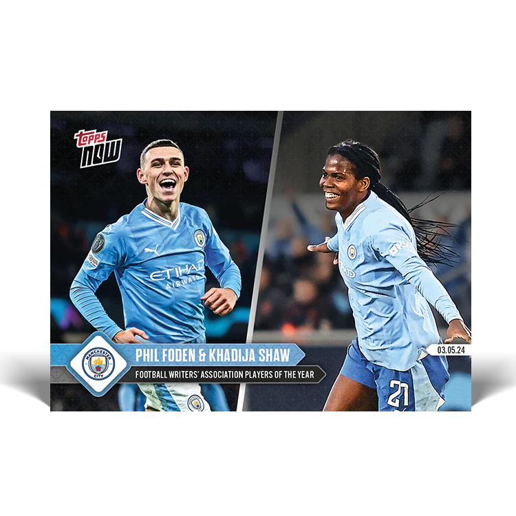 Phil Foden & Khadija Shaw - Football Writers' Association players of the year - 23/24 Man City TOPPS NOW® Card 1
