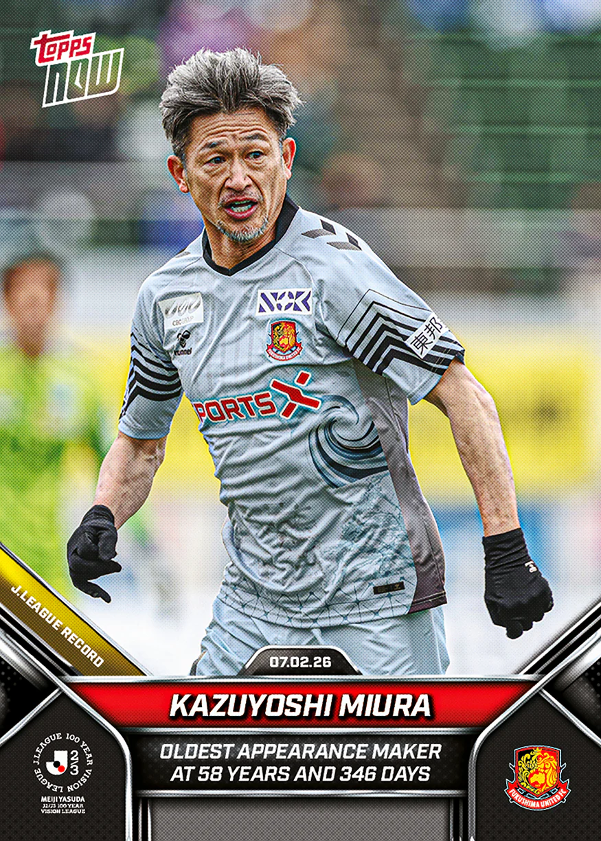 Kazuyoshi Miura - 2026 J.League® Topps NOW® - Card 1