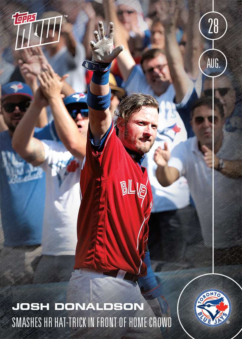 Josh Donaldson - 8/28/16 TOPPS NOW® Card 401 - Print Run: 524