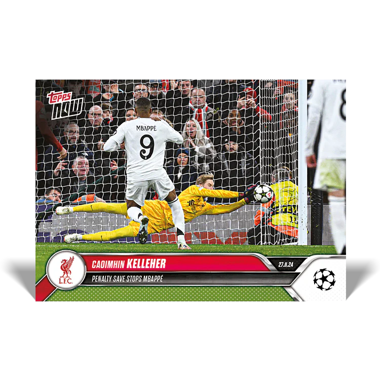 Caoimhin Kelleher - Penalty save stops Mbappé - 24/25 UCC Topps NOW® Card 62