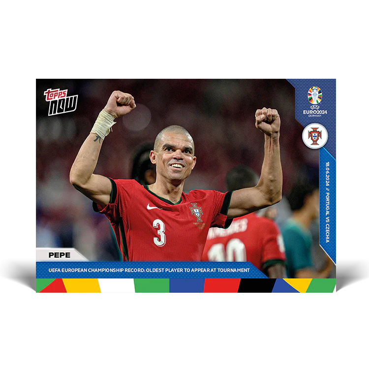 Pepe - UEFA European Championship Record: Oldest player to appear at tournament - EURO 2024 TOPPS NOW® Card 16