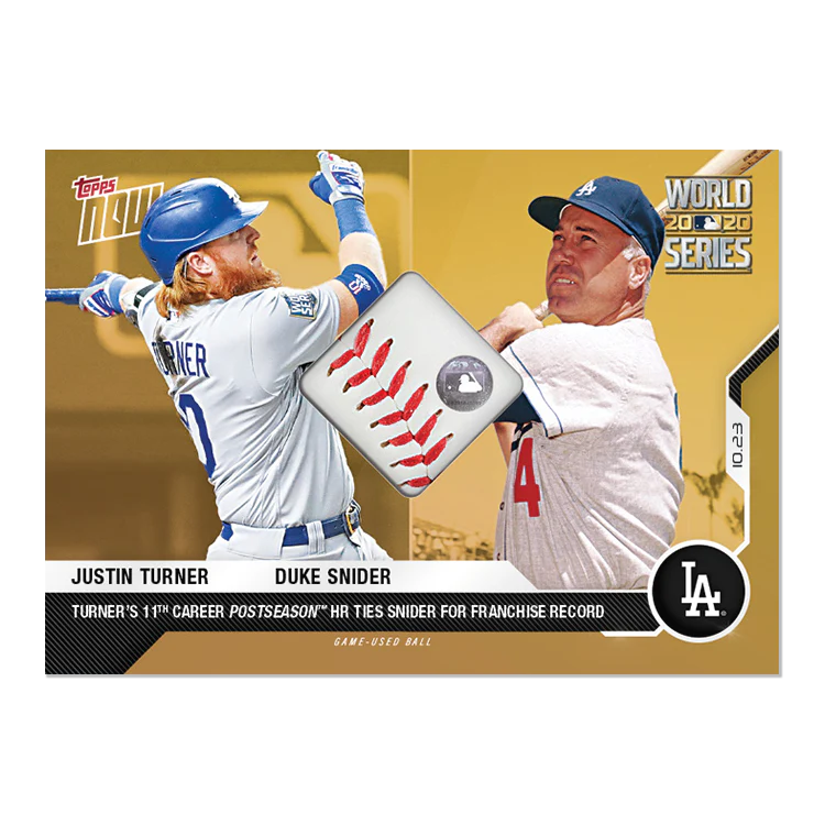Game-used Ball Relic # to 1 - Justin Turner / Duke Snider - MLB TOPPS NOW® Card 456C