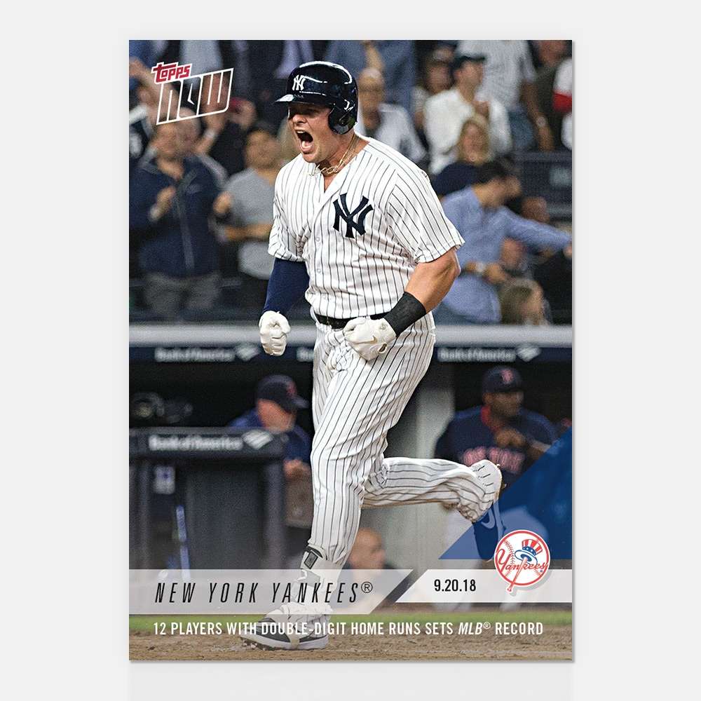 Yankees - 09/20/2018 TOPPS NOW® Card 754 - Print Run: 681