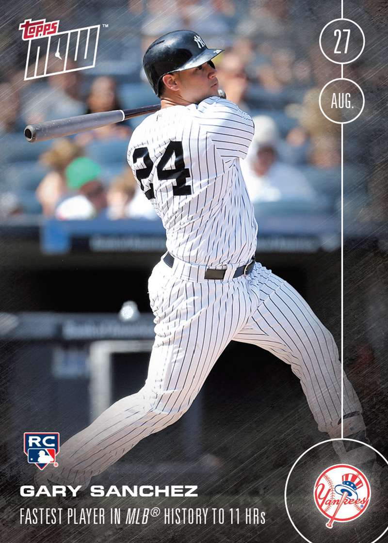 Gary Sanchez (RC) - 8/27/16 TOPPS NOW® Card 400 - Print Run: 2,334