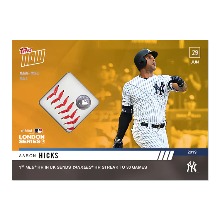 Ball Relic # to 1 - Aaron Hicks - MLB TOPPS NOW® Card 449C