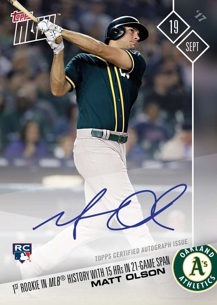 On-Card Autograph # to 99 - Matt Olson (RC) 1st Rookie In MLB History with 15HRs In 21 Game Span - TOPPS NOW®
