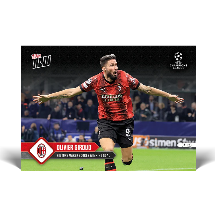 Topps UK - Olivier Giroud - History maker scores winning goal - UCL TOPPS NOW® Card #56