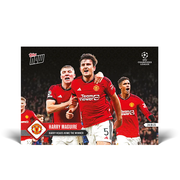 Topps UK - Harry Maguire - Harry heads home the winner - UCL TOPPS NOW® Card #45