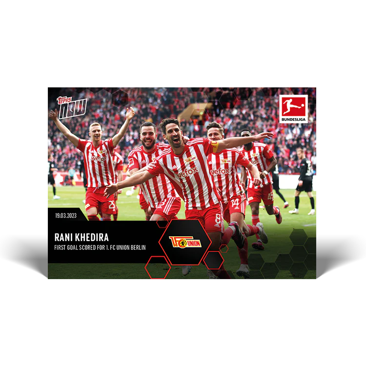 Topps UK - First goal scored for 1. FC Union Berlin - Bundesliga TOPPS NOW® Card #163