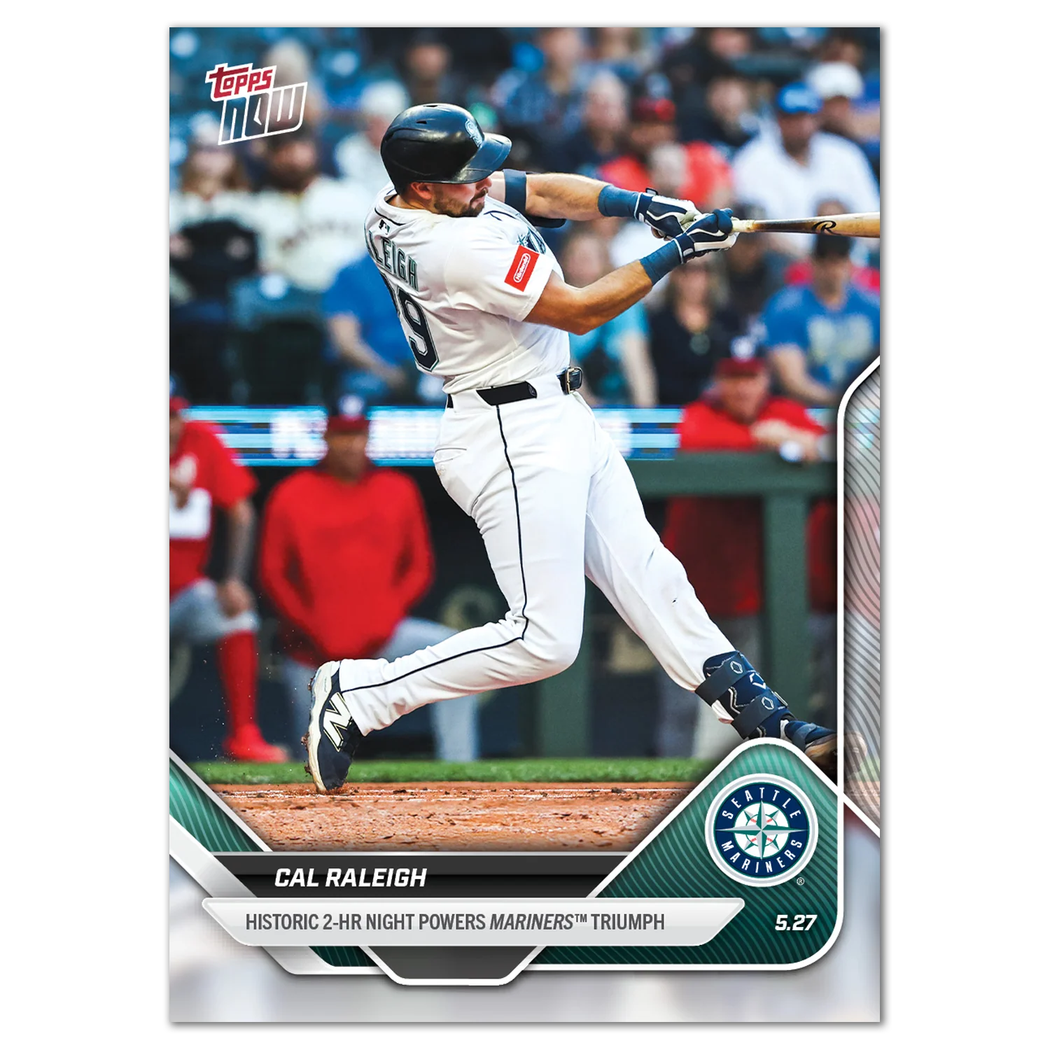Cal Raleigh - 2025 MLB Topps NOW® - Card 226