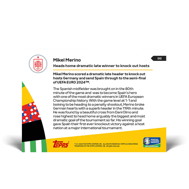 Mikel Merino- Heads home dramatic late winner to knock out hosts - EURO 2024 TOPPS NOW® Card 46