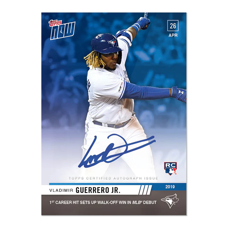 On-Card Autograph # to 49 - Vladimir Guerrero Jr. - MLB TOPPS NOW® Card 137B