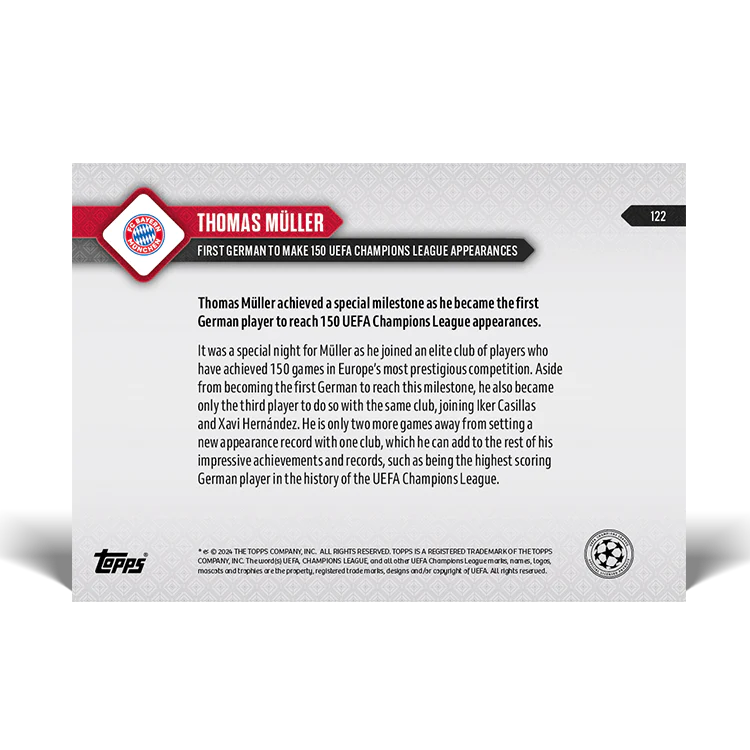 Thomas Müller - UEFA Champions League Record: First German to make 150 UEFA Champions League appearances - 23/24 UCL TOPPS NOW® Card 122