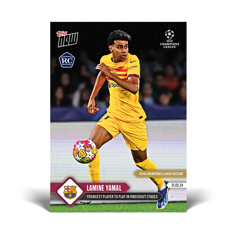 Topps UK - Lamine Yamal - UEFA Champions League Record: Youngest Player to play in knockout stages - UCL TOPPS NOW® Card #99