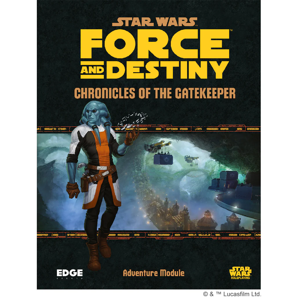 Star Wars - Force and Destiny: Chronicles of the Gatekeeper