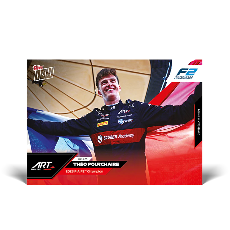 Topps UK - Theo Pourchaire - 2023 F2 Driver's World Champion - F1 TOPPS NOW® Card #72
